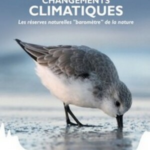 Les réserves naturelles "baromètre" de la nature