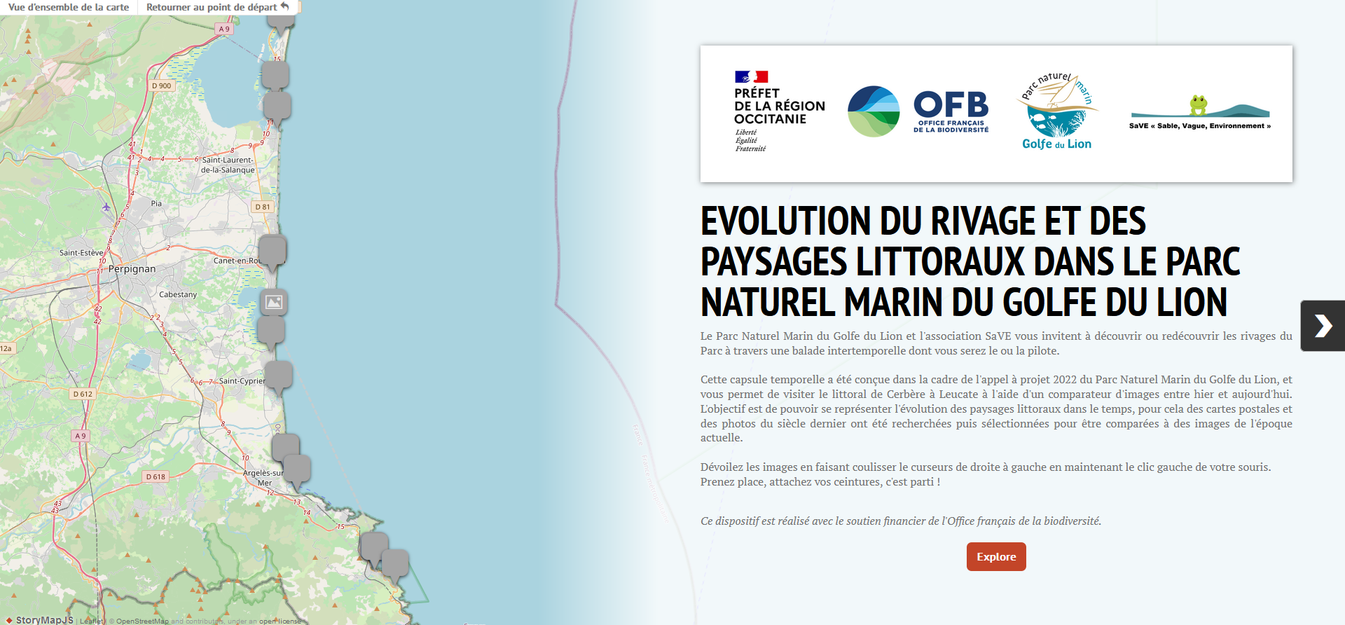 Evolution du rivage et des paysages littoraux dans le PNMGL 
Lien vers: https://uploads.knightlab.com/storymapjs/b36118c7503a983bfd196d8355ccb6f6/comparaison-historique-des-paysages-littoraux-du-parc-naturel-marin-du-golfe-du-lion/index.html